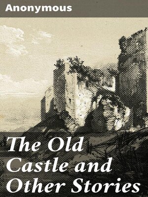 cover image of The Old Castle and Other Stories